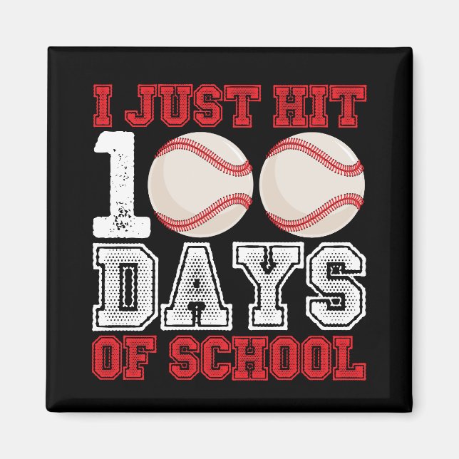 Aimant Je viens d'atteindre les 100 jours de baseball sco (Devant)