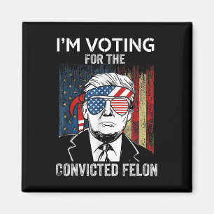 Aimant Je vote pour le condamné Felon Funny Trump