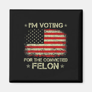 Aimant Je Vote Pour Le Condamné Felon Funny Trump 2024