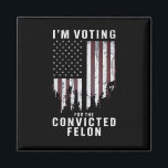 Aimant Je vote pour le condamné Felon Pro Trump 2024<br><div class="desc">Je vote pour le condamné Felon Pro Trump 2024</div>