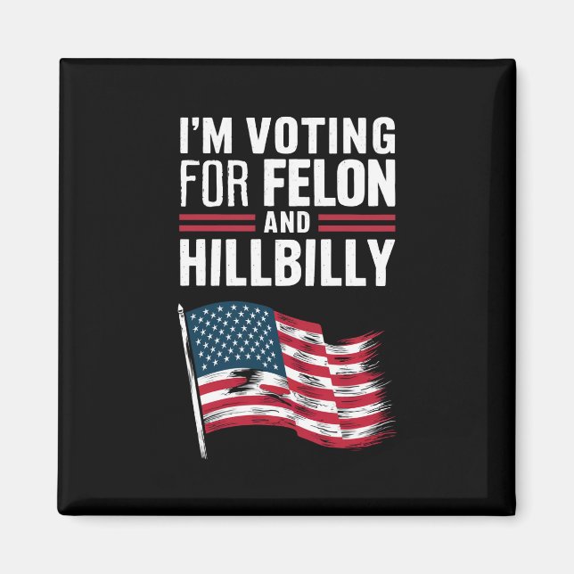 Aimant Je vote pour le Felon et le Hillbilly 2024 Pro (Devant)