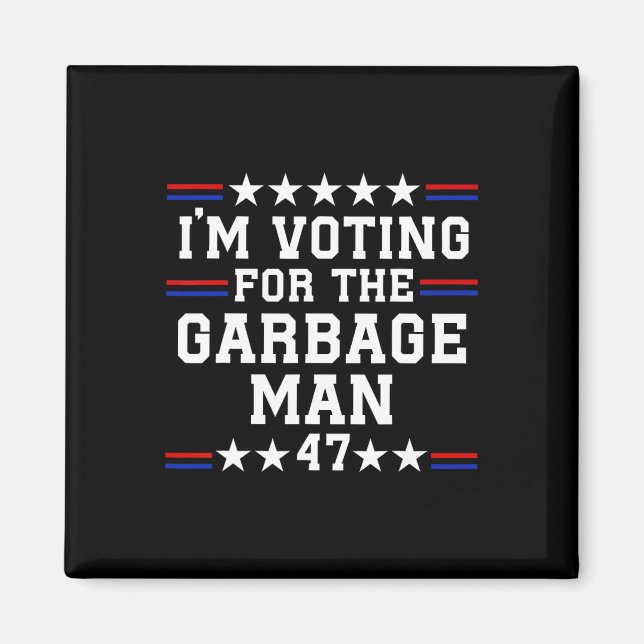 Aimant Je vote pour le Garbage Man - Garbage pour Trump (Devant)
