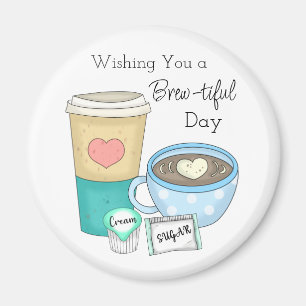 Aimant Je vous souhaite une journée riche   Coffee Pun