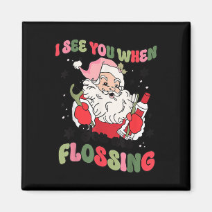 Aimant Je Vous Vois En Flossant Dentiste De Noël Père Noë