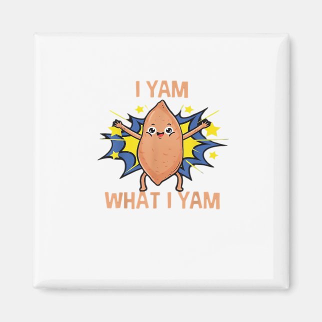 Aimant Je Yam Ce Que Je Yam Funny Sweet Potato Thanksgivi (Devant)