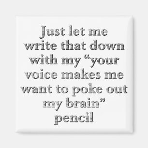 Aimant J'écoute tout ce que tu dis