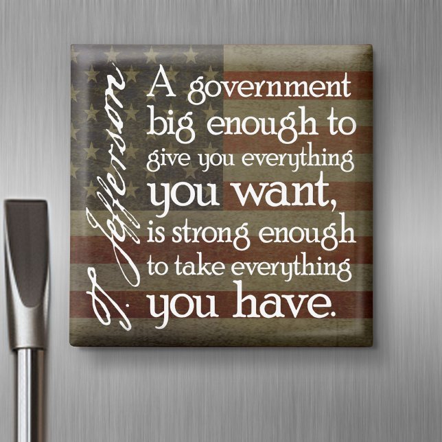 Aimant Jefferson : Méfiez-vous des grands gouvernements (Magnet)