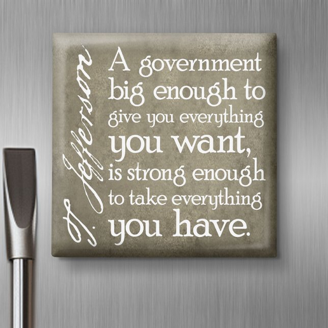 Aimant JEFFERSON : Méfiez-vous du Big Government (Magnet)