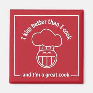 Aimant J'embrasse mieux que je cuisine, et je suis un gra