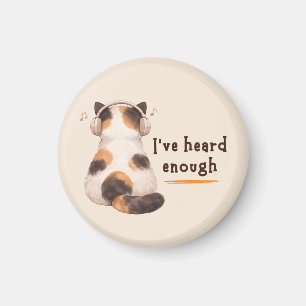 Aimant "J'en ai entendu assez" Chat portant un casque