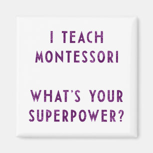 Aimant J'enseigne à Montessori Quel est ton super-pouvoir