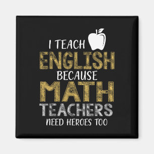 Aimant J'enseigne l'anglais parce que les profs de maths