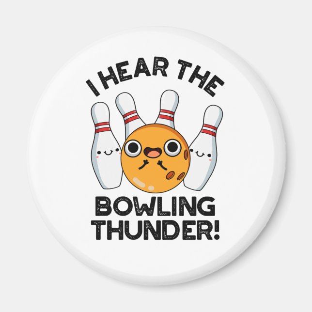 Aimant J'Entends Le Bowling Thunder Funny Sports Pun (Devant)