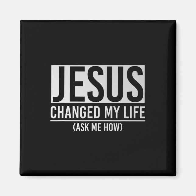 Aimant Jésus a changé ma vie Demandez-moi comment Jésus  (Devant)
