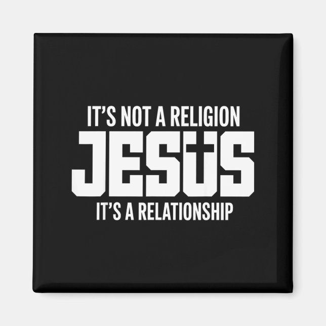 Aimant Jésus Ce n'est pas une religion c'est une relation (Devant)