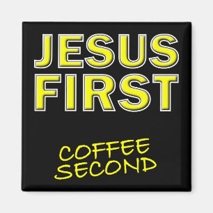 Aimant Jésus chrétien d'abord, café ensuite