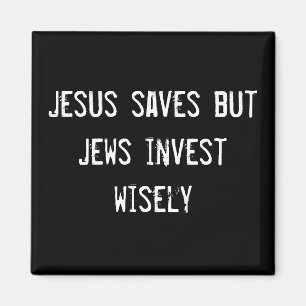 Aimant Jésus économise mais les juifs investissent