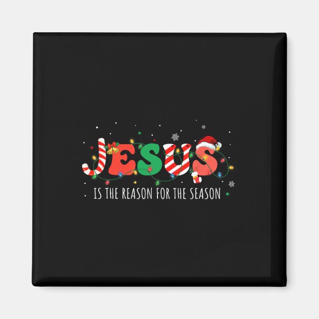 Aimant Jésus Est La Raison De La Saison Foi Chrétienne (Devant)
