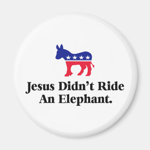 Aimant Jésus n'a pas monté un éléphant - Anti Trump GOP