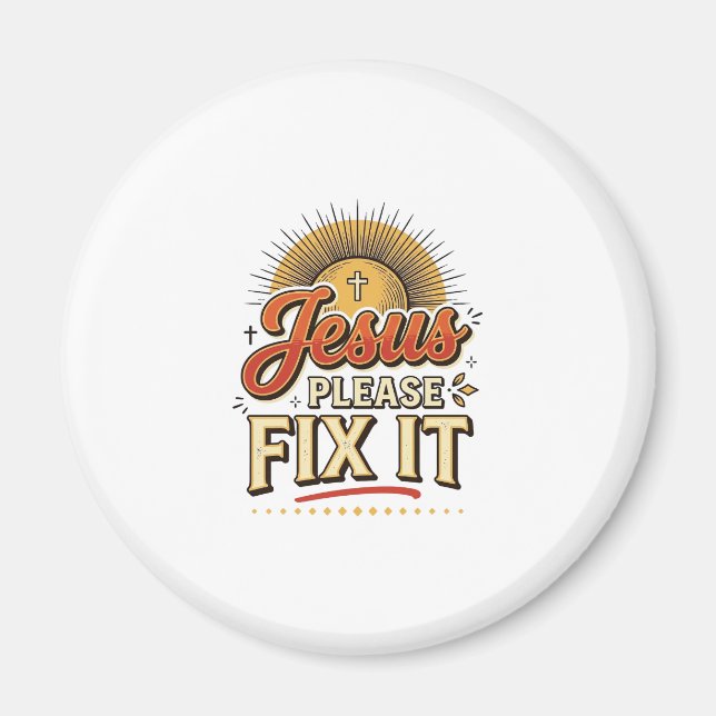 Aimant Jésus S'il Vous Plaît Réparez-Le Typographie Chrét (Devant)