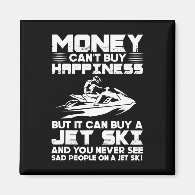 Aimant Jet Ski L'argent ne peut pas acheter le bonheur, m (Devant)