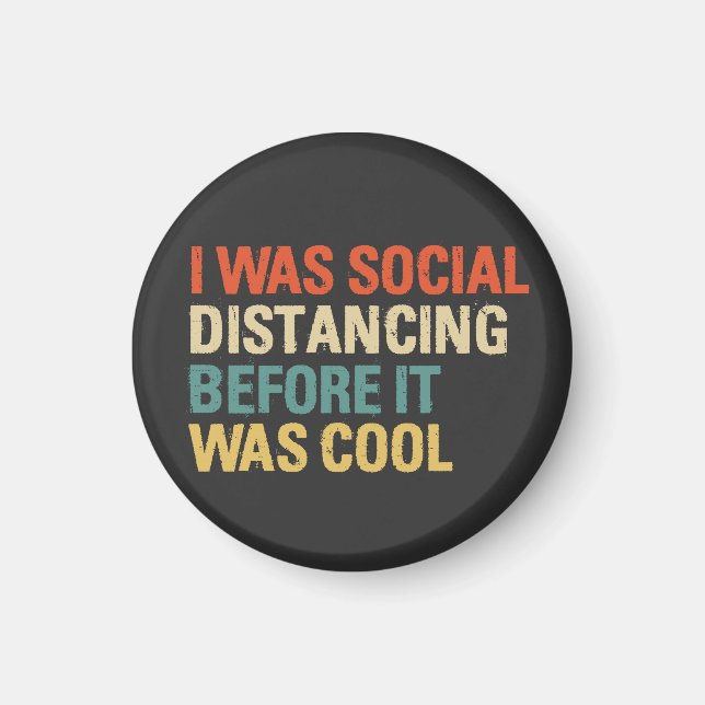Aimant J'Étais Distante Sociale Avant D'Être Cool Bouton (Devant)