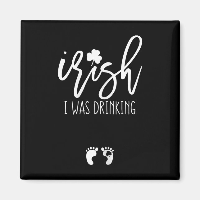 Aimant J'étais ivre drôle St Patricks Day enceinte (Devant)