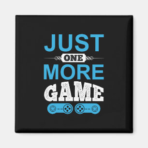 Aimant Jeu cadeau de Gamer juste un jeu de plus