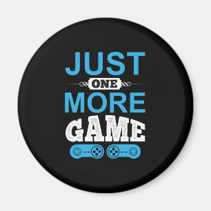 Aimant Jeu cadeau de Gamer juste un jeu de plus