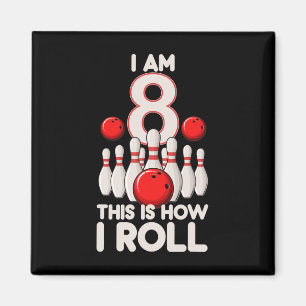 Aimant Jeu de Bowling 8 ans 8e anniversaire C'est comment