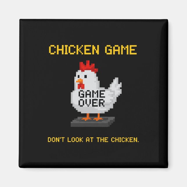 Aimant Jeu de poulet Ne regardez pas le poulet Drôle de p (Devant)