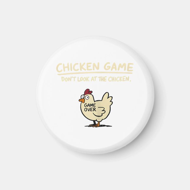 Aimant Jeu de poulet Ne regardez pas le poulet Drôle de p (Devant)