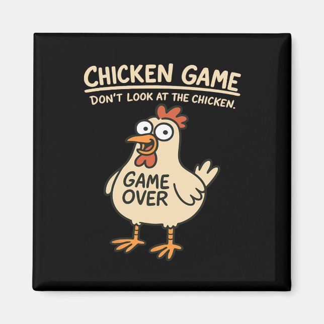 Aimant Jeu de poulet Ne regardez pas le poulet Drôle de p (Devant)