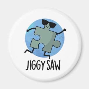 Aimant Jiggy Saw Cute Dancing Jigsaw Puzzle Pun