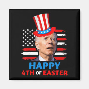 Aimant Joe Biden Funn 4 juillet Joyeux 4ème Du Con de Pâq