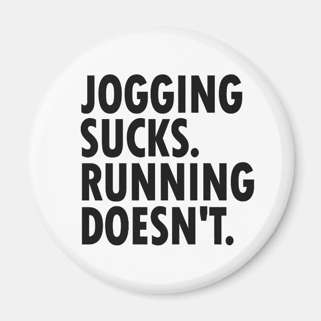 Aimant Jogging Sucks. Courir ne marche pas. (Devant)