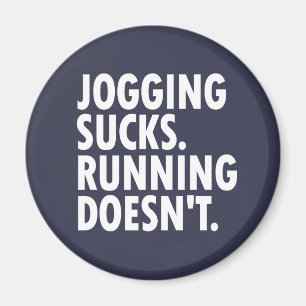 Aimant Jogging Sucks. Courir ne marche pas.