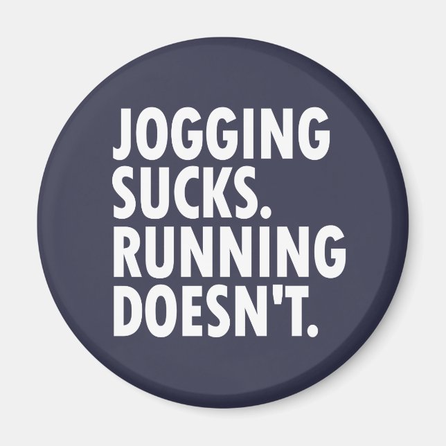 Aimant Jogging Sucks. Courir ne marche pas. (Devant)