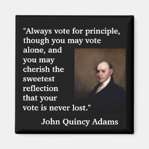 Aimant John Quincy Adams Cite "Toujours voter pour..."
