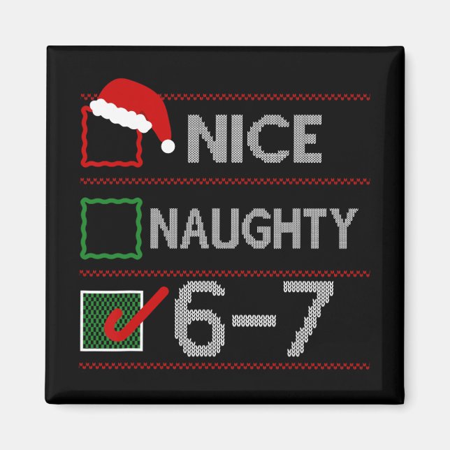 Aimant Joli Méchant 6 7 Mème 67 Noël Six Sept Sweat (Devant)