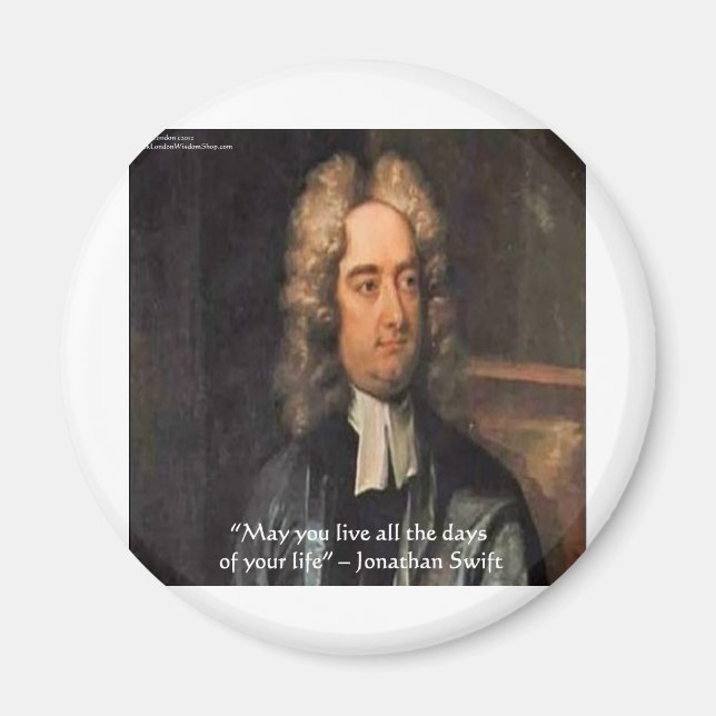 Aimant Jonathan Swift Live Life Humor Quote (Devant)