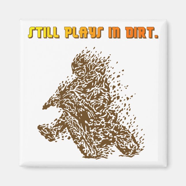 Aimant Joue Toujours Dans Le Dirt (Devant)