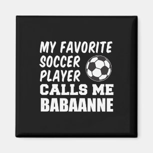 Aimant Joueur de football préféré m'appelle Anne Grand Tu
