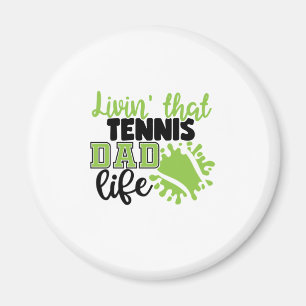 Aimant Joueur de tennis Vivre cette vie de papa de tenn