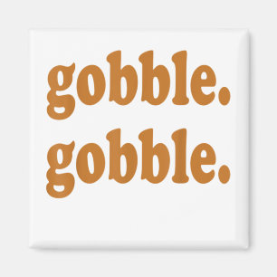 Aimant Jour de l'Action de grâce Gobble Gobble Turquie Tr