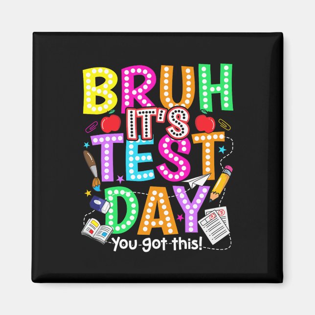 Aimant Jour de test mec C'est le jour de l'examen Tu as ç (Devant)