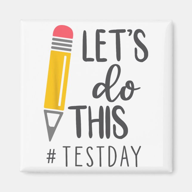 Aimant Jour de test Vous Avez Ce Jour de test Enseignant  (Devant)