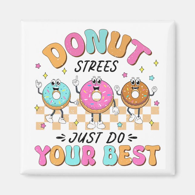 Aimant Jour d'essai Enseignants Enfants Donut Stress Just (Devant)