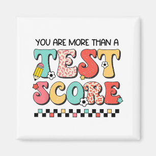 Aimant Jour Où Vous Êtes Plus Qu'Un Test Score Enseignant