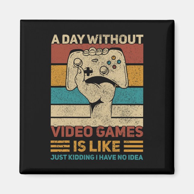 Aimant Jour Sans Vidéo Jeu Ado Garçon Jeu Vêtements Fun (Devant)
